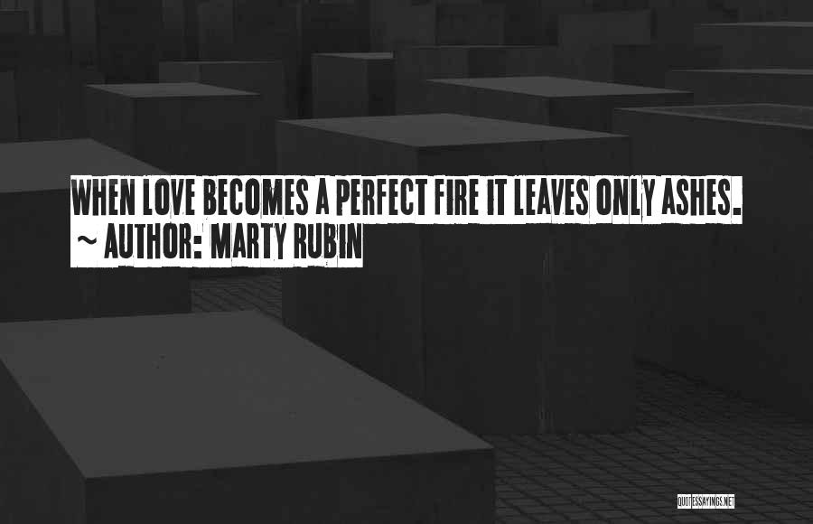 Consummation Quotes By Marty Rubin