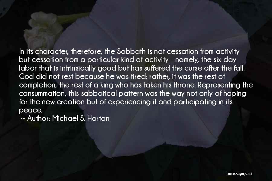 Consummation Quotes By Michael S. Horton