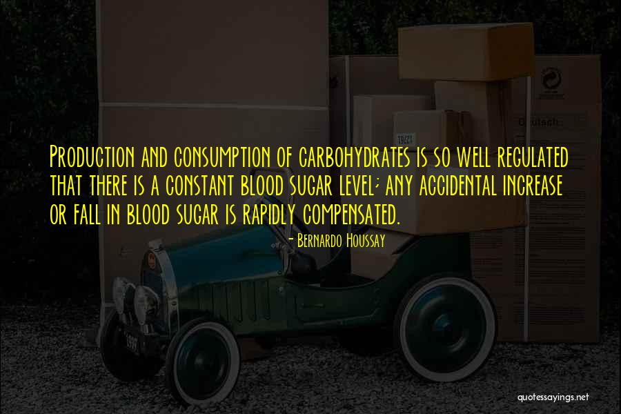 Consumption Quotes By Bernardo Houssay Consumption Quotes By Bernardo Houssay