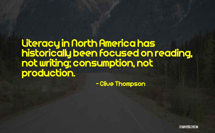 Consumption Quotes By Clive Thompson