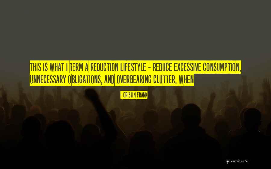 Consumption Quotes By Cristin Frank Consumption Quotes By Cristin Frank