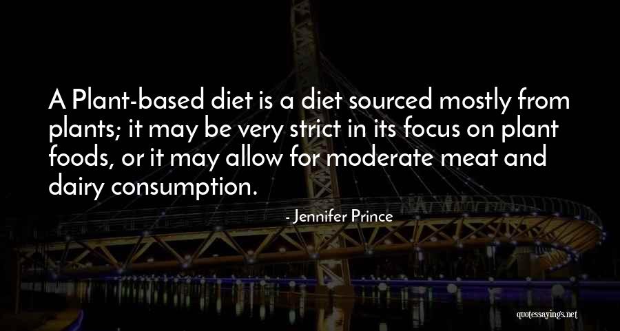 Consumption Quotes By Jennifer Prince