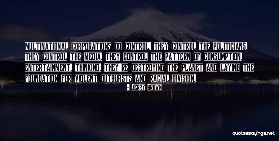 Consumption Quotes By Jerry Brown Consumption Quotes By Jerry Brown