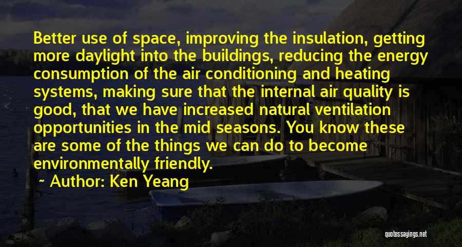 Consumption Quotes By Ken Yeang