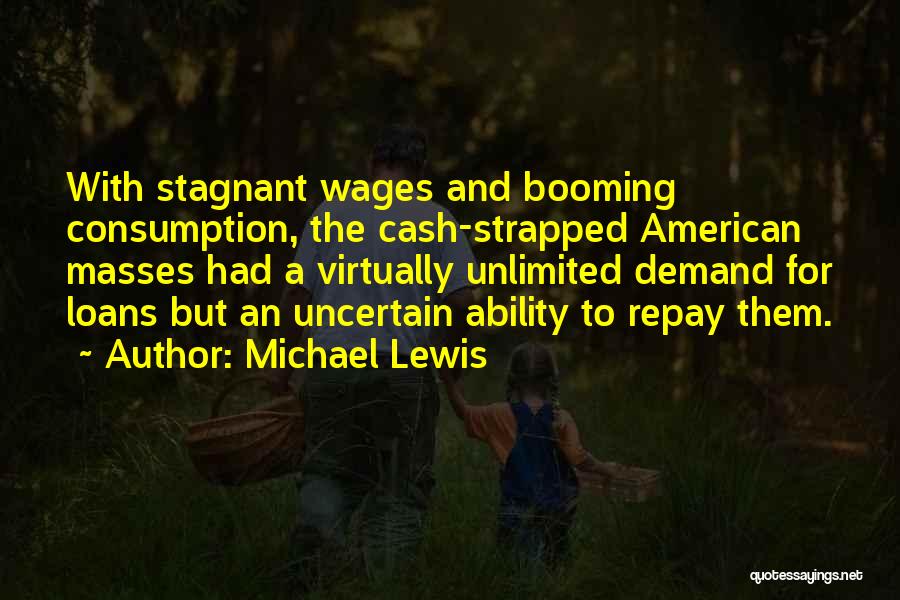 Consumption Quotes By Michael Lewis