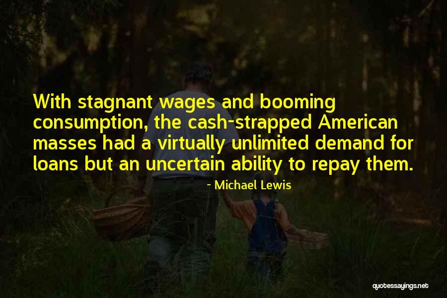 Consumption Quotes By Michael Lewis