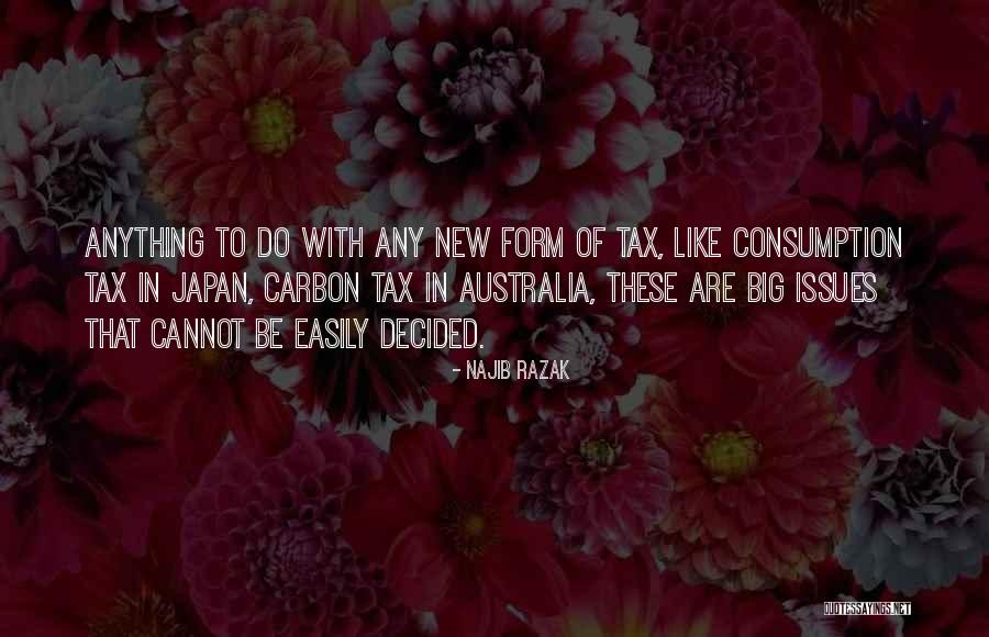 Consumption Quotes By Najib Razak Consumption Quotes By Najib Razak