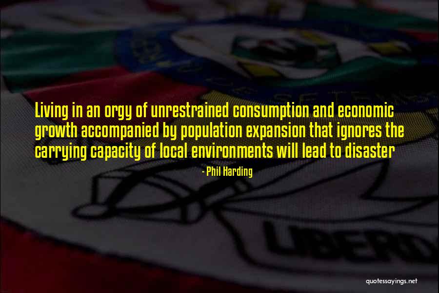 Consumption Quotes By Phil Harding