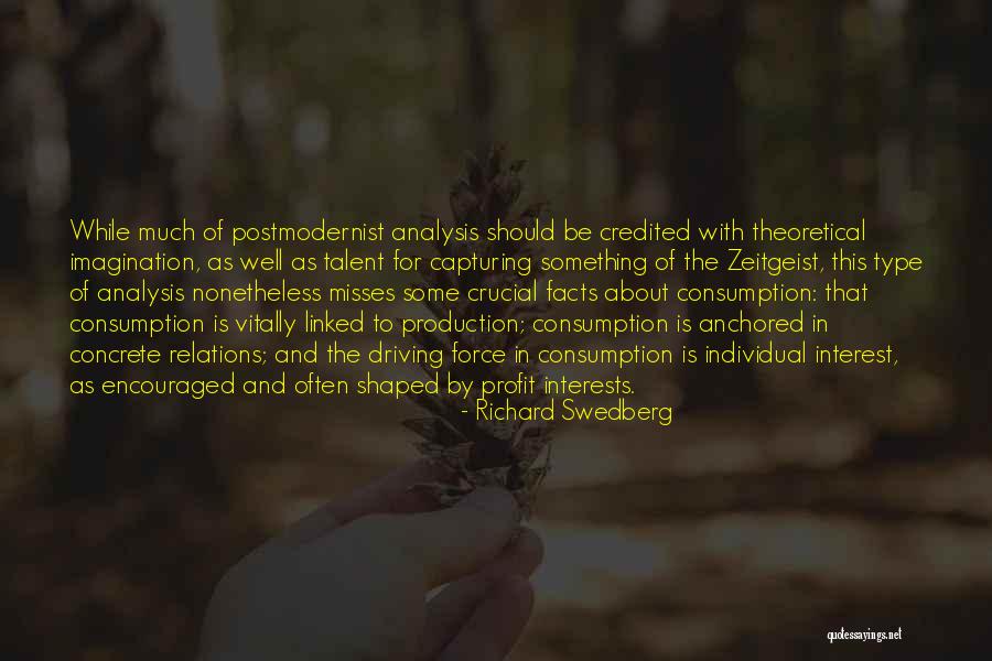 Consumption Quotes By Richard Swedberg