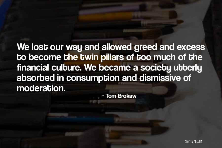 Consumption Quotes By Tom Brokaw Consumption Quotes By Tom Brokaw