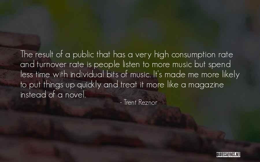 Consumption Quotes By Trent Reznor Consumption Quotes By Trent Reznor