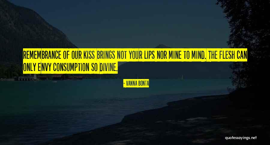 Consumption Quotes By Vanna Bonta