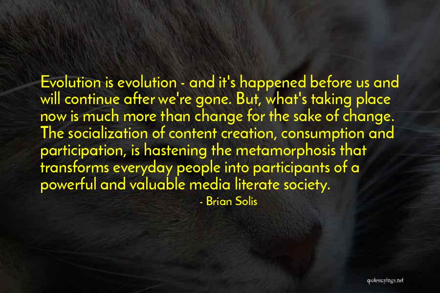 Consumption Society Quotes By Brian Solis Consumption Society Quotes By Brian Solis