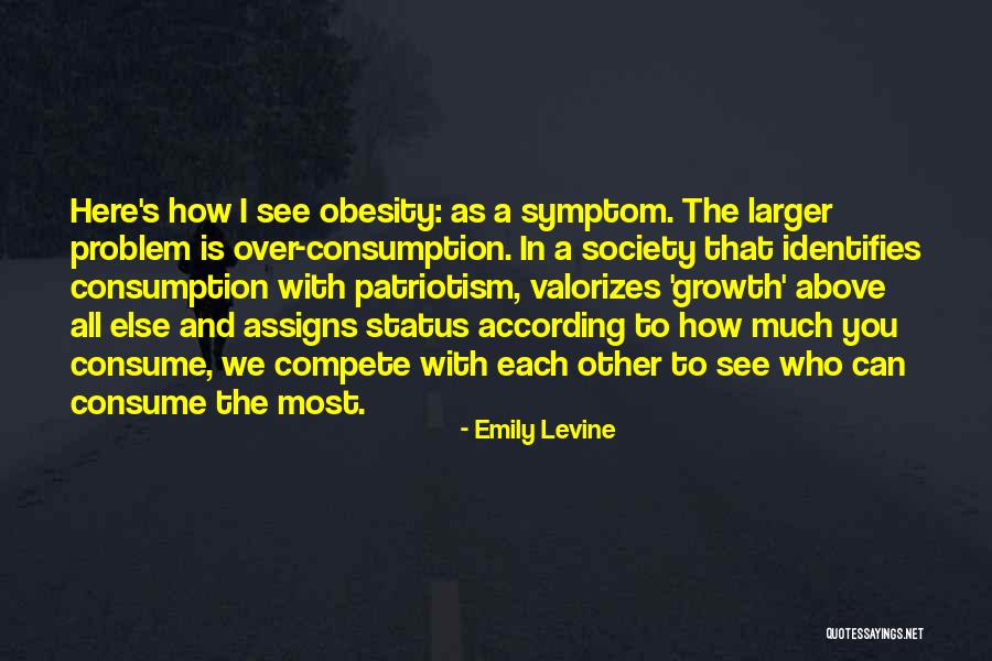 Consumption Society Quotes By Emily Levine Consumption Society Quotes By Emily Levine