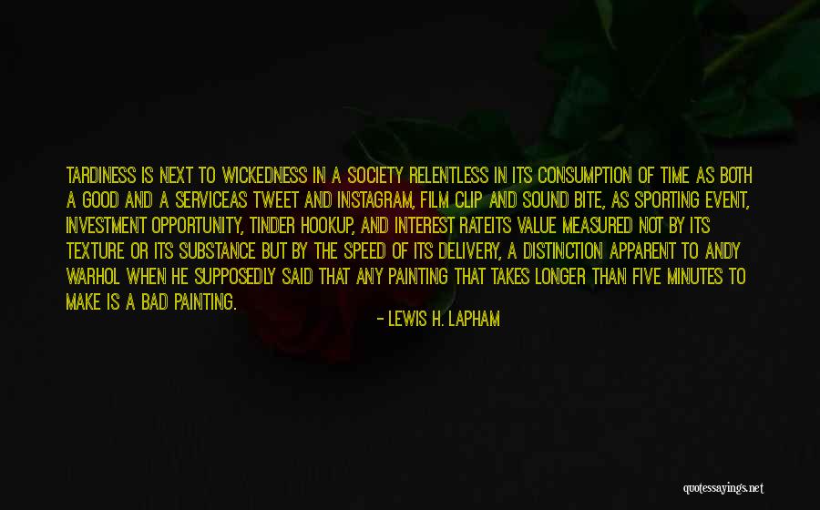 Consumption Society Quotes By Lewis H. Lapham Consumption Society Quotes By Lewis H. Lapham