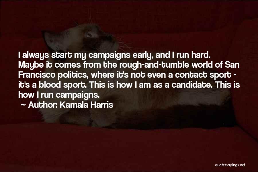 Contact Sport Quotes By Kamala Harris