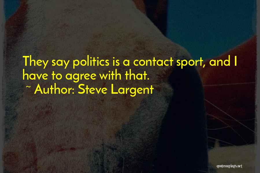 Contact Sport Quotes By Steve Largent