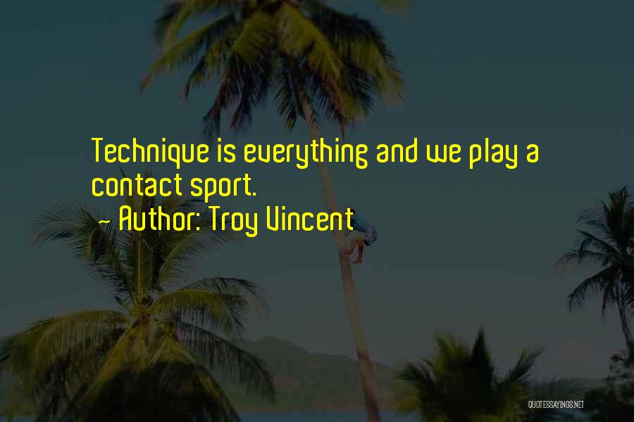 Contact Sport Quotes By Troy Vincent