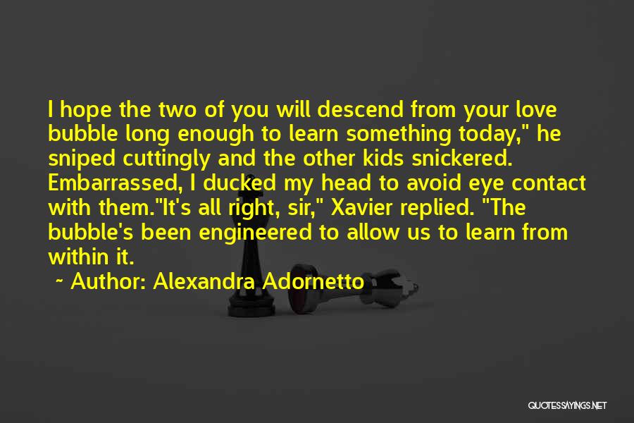 Contact Us Quotes By Alexandra Adornetto