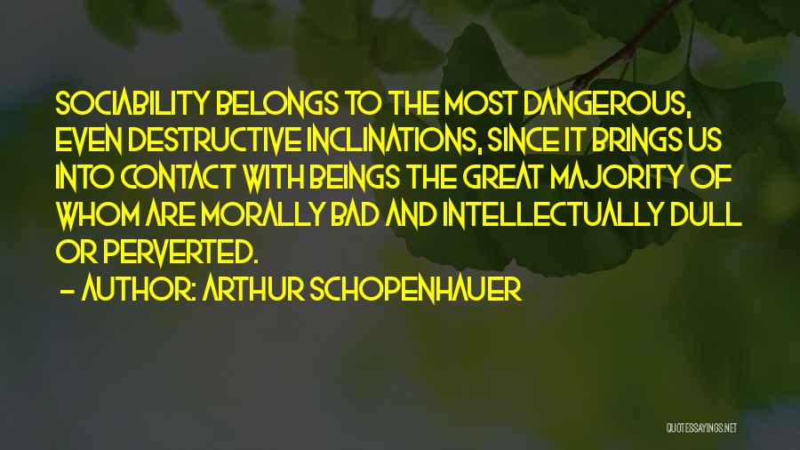 Contact Us Quotes By Arthur Schopenhauer