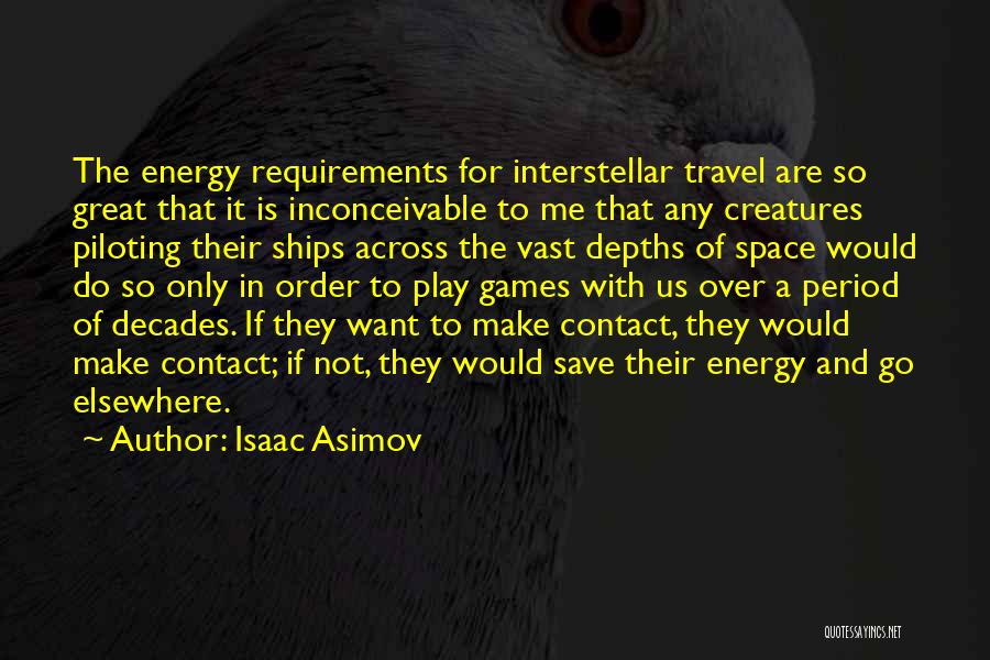 Contact Us Quotes By Isaac Asimov