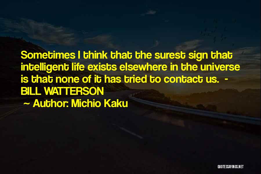 Contact Us Quotes By Michio Kaku