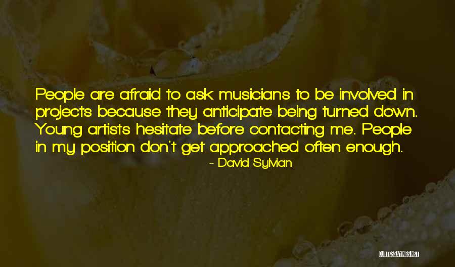 Contacting Me Quotes By David Sylvian