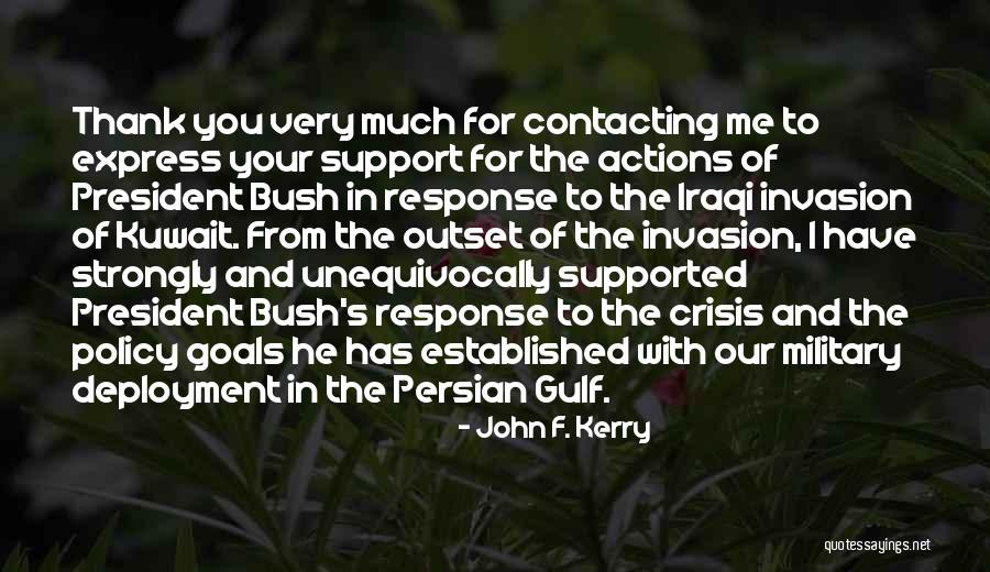 Contacting Me Quotes By John F. Kerry