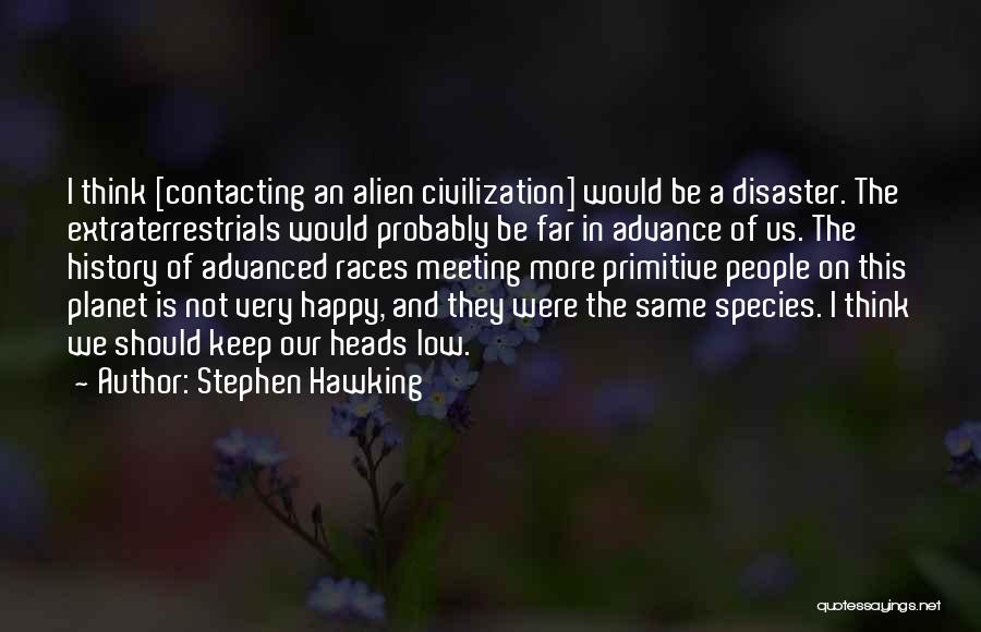 Contacting Someone Quotes By Stephen Hawking