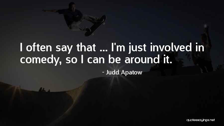 Contagiados Coronavirus Quotes By Judd Apatow Contagiados Coronavirus Quotes By Judd Apatow