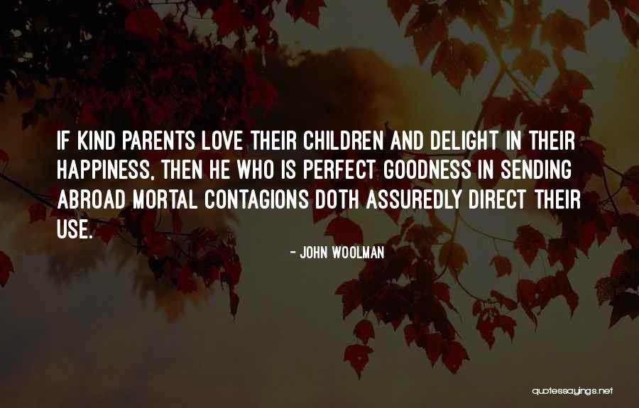 Contagions Quotes By John Woolman Contagions Quotes By John Woolman