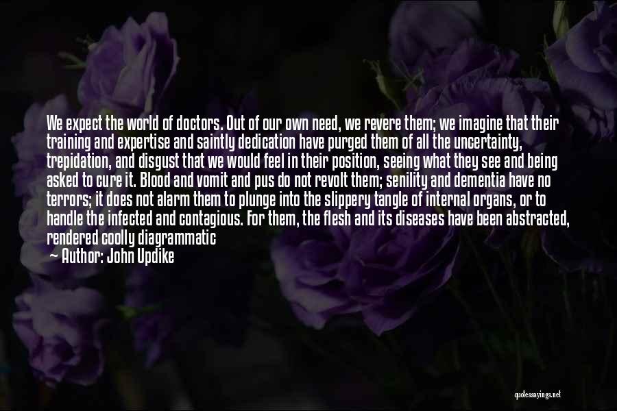 Contagious Diseases Quotes By John Updike