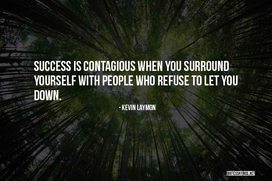 Contagious Happiness Quotes By Kevin Laymon Contagious Happiness Quotes By Kevin Laymon