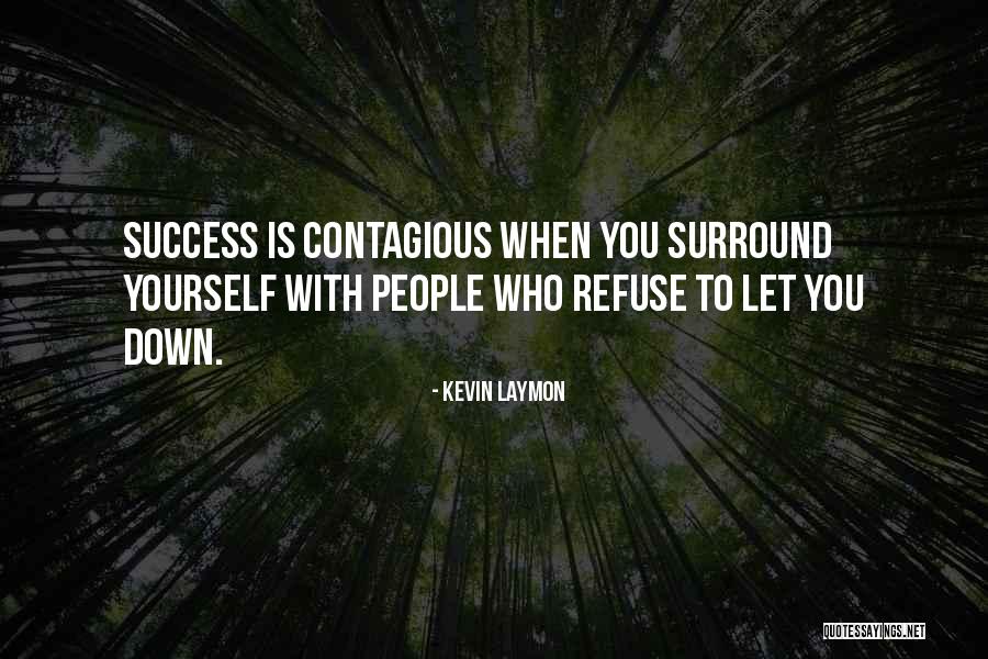 Contagious Happiness Quotes By Kevin Laymon