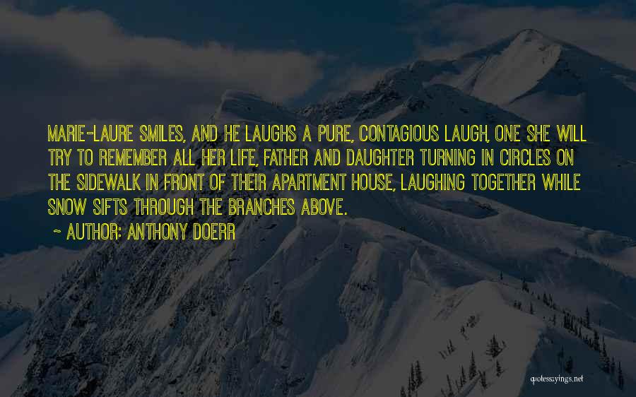 Contagious Laugh Quotes By Anthony Doerr