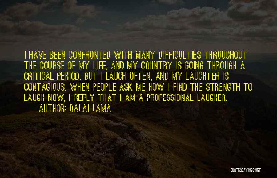 Contagious Laugh Quotes By Dalai Lama