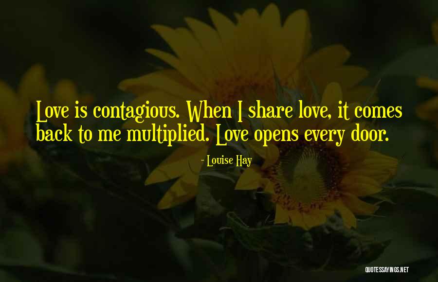 Contagious Love Quotes By Louise Hay Contagious Love Quotes By Louise Hay