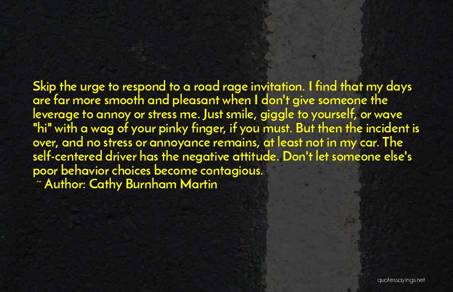 Contagious Smile Quotes By Cathy Burnham Martin