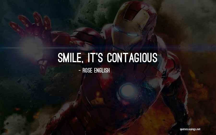 Contagious Smile Quotes By Rose English