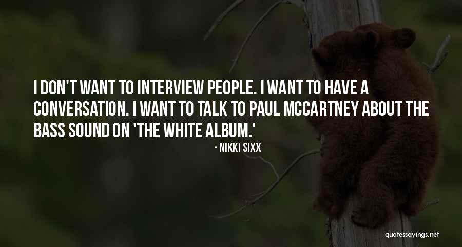 Contagiousness Quotes By Nikki Sixx Contagiousness Quotes By Nikki Sixx