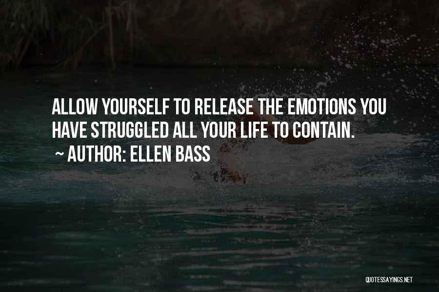 Contain Yourself Quotes By Ellen Bass