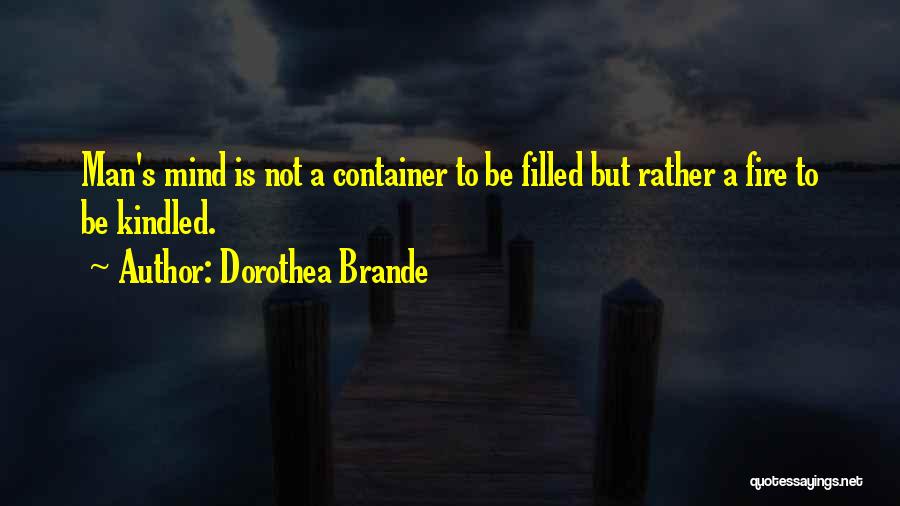 Container Quotes By Dorothea Brande