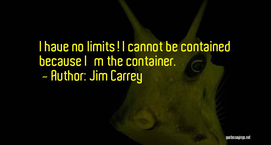 Container Quotes By Jim Carrey