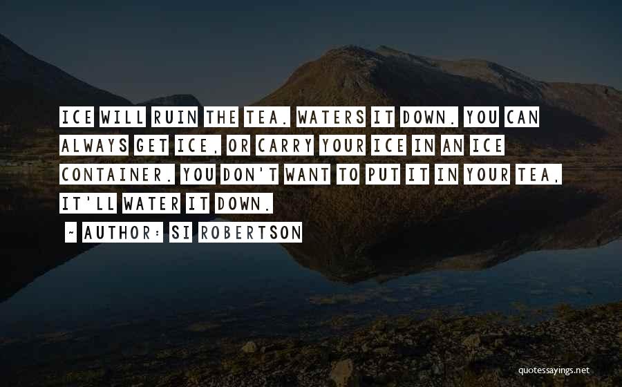 Container Quotes By Si Robertson