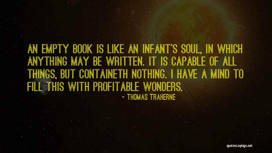 Containeth Quotes By Thomas Traherne Containeth Quotes By Thomas Traherne