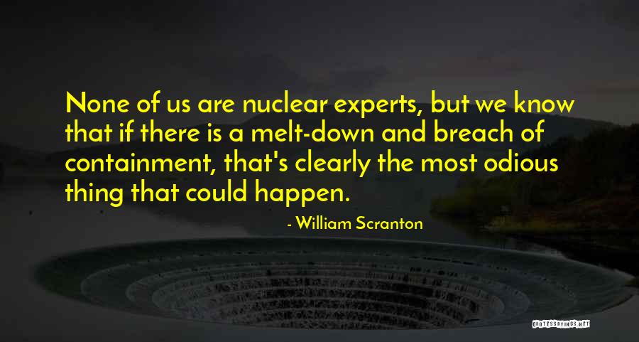 Containment Breach Quotes By William Scranton Containment Breach Quotes By William Scranton