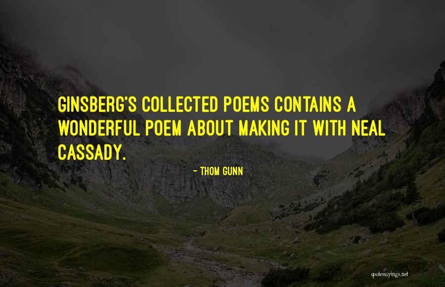 Contains Quotes By Thom Gunn Contains Quotes By Thom Gunn