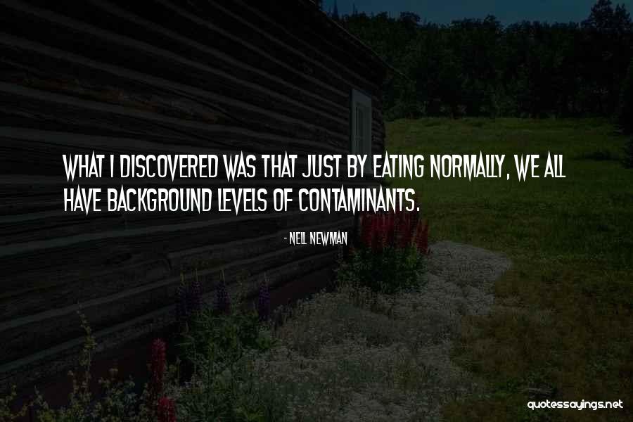 Contaminants Quotes By Nell Newman Contaminants Quotes By Nell Newman