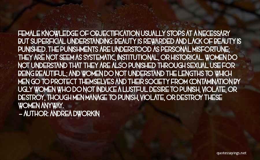 Contamination Quotes By Andrea Dworkin