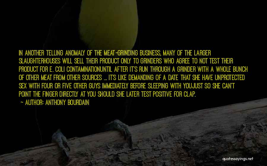Contamination Quotes By Anthony Bourdain